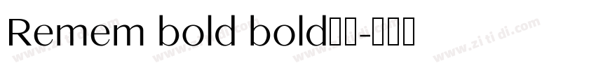 Remem bold bold字体字体转换